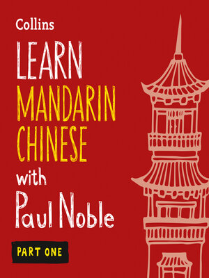 cover image of Learn Mandarin Chinese with Paul Noble for Beginners – Part 1